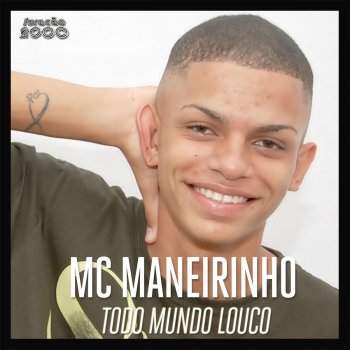 MC Maneirinho Todo Mundo Louco