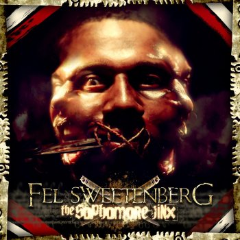 Fel Sweetenberg The Nuthin'