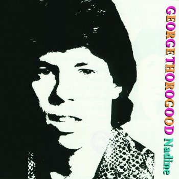 George Thorogood & The Destroyers Night Time