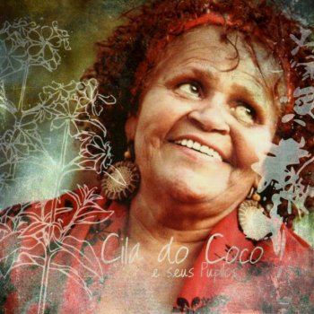 Cila do Coco Movimento da Cidade