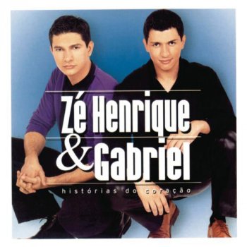 Zé Henrique & Gabriel Corac¦o Que Chora