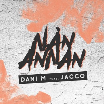 Dani M Nån Annan - Instrumental