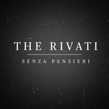 TheRivati Senza pensieri