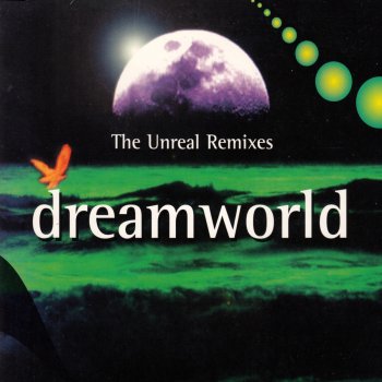 Исполнитель Dreamworld, альбом The Unreal Remixes