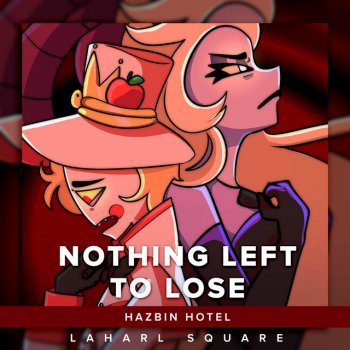 Laharl Square Nothing Left to Lose (From "Hazbin Hotel") [feat. Hitomi Flor] [Spanish Animatic Cover]