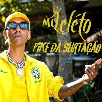 Mc Léléto Pike da Surtação