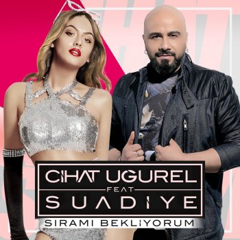 Cihat Ugurel feat. Suadiye Sıramı Bekliyorum