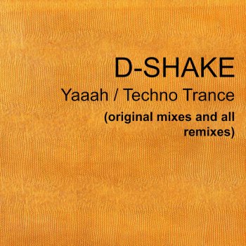 D-Shake Yaaah (Freestyle Club Mix)