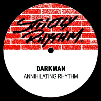 Darkman Annihilating Rhythm (The Destruction Mix)