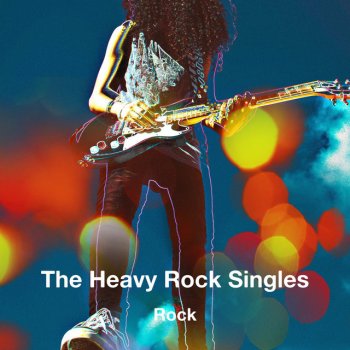 Исполнитель Rock, альбом The Heavy Rock Singles