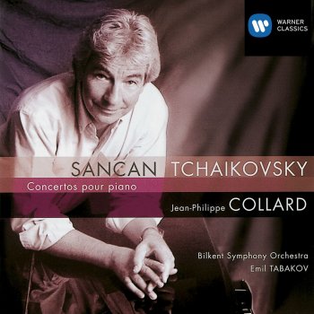 Pyotr Ilyich Tchaikovsky, Jean-Philippe Collard/Bilkent Symphony Orchestra/Emil Tabakov & Emil Tabakov Piano Concerto No. 1 in B Flat Minor, Op.23: Allegro con fuoco