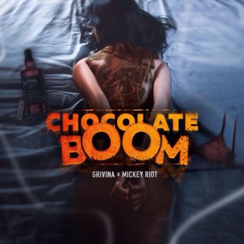 Grivina feat. Mickey Riot Chocolate Boom