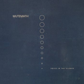 MUTEMATH Voice in the Silence