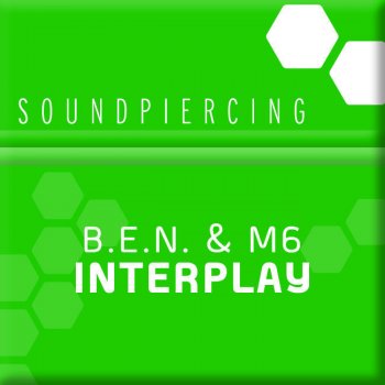 B.E.N. feat. M6 Interplay - Original Mix