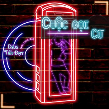 Deus Tiến Đạt Cuộc Gọi Cũ
