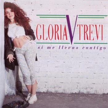 Gloria Trevi Ella Que Nunca Fue Ella