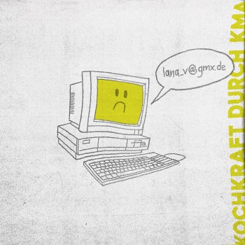 Исполнитель Kochkraft durch KMA, альбом lana_v@gmx.de