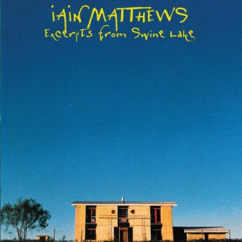 Iain Matthews Something Mighty (Live)