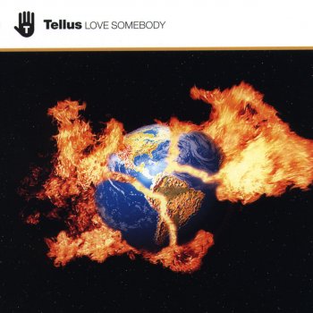 Tellus Love Somebody (X-tended Mix)