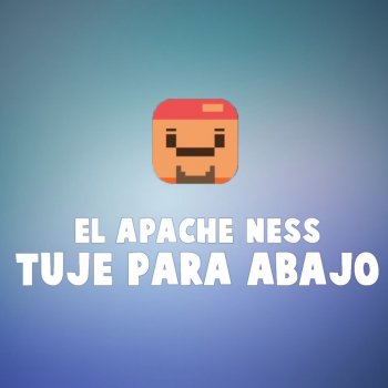 El Apache Ness Tuje para Abajo