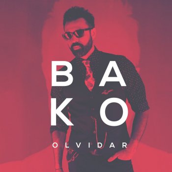 Bako Olvidar (Radio Edit)