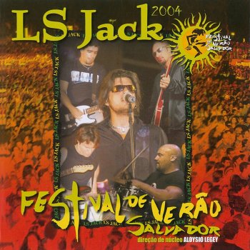 LS Jack Amanhã não se sabe - Ao vivo
