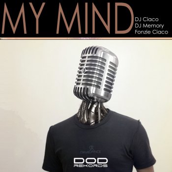 Dj Ciaco My Mind (Fonzie Ciaco)