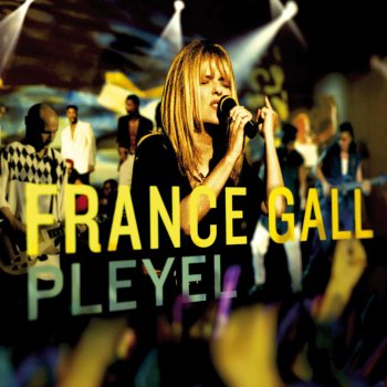 France Gall La Bonne Musique - Live Pleyel