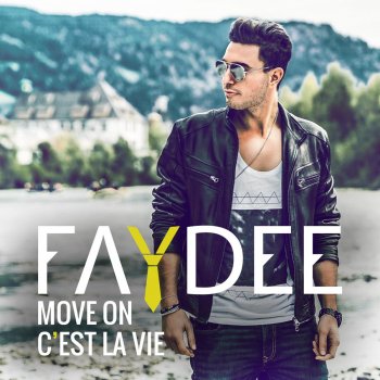 Faydee Move On (C'est La Vie)