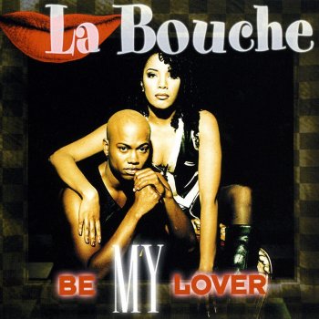 La Bouche Do You Still Need Me