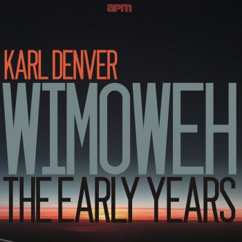 Karl Denver Never Goodbye