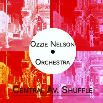 Исполнитель Ozzie Nelson, альбом Central Avenue Shuffle