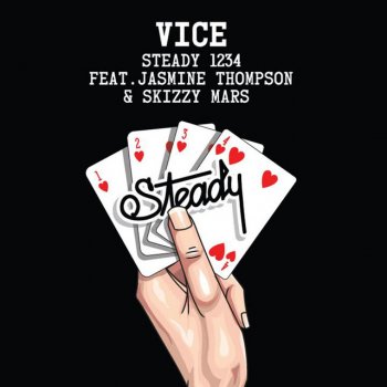 Vice feat. Jasmine Thompson & Skizzy Mars Steady 1234 (feat. Jasmine Thompson & Skizzy Mars)