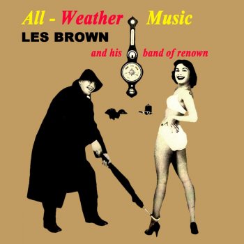 Les Brown & His Band of Renown Ill Wind