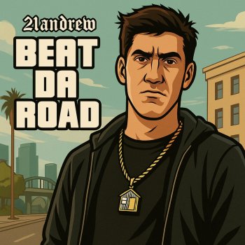 Исполнитель 21andrew, альбом Beat Da Road