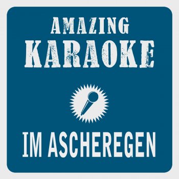 Clara Oaks Im Ascheregen (Karaoke Version) - Originally Performed By Casper