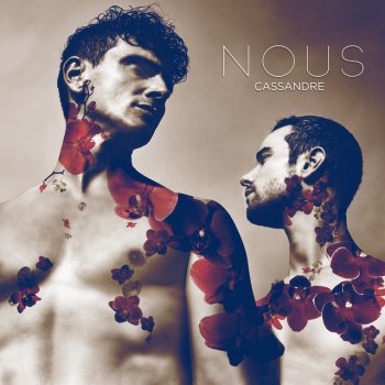 Исполнитель Cassandre, альбом Nous