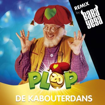 Kabouter Plop feat. Baba Yega De Kabouterdans (Baba Yega Remix)