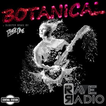 Rave Radio Botanical (Phase One Mix)