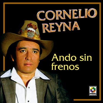 Cornelio Reyná Solo Muerto