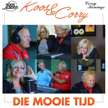 Koos Alberts feat. Corry Konings Die Mooie Tijd