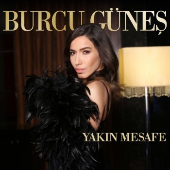 Burcu Güneş Yakın Mesafe