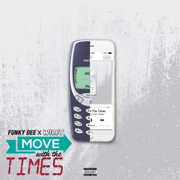 Funky Dee feat. Wiley Move with the Times