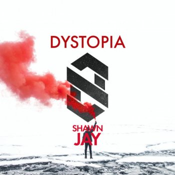 Shawn Jay Dystopia - Extended Mix