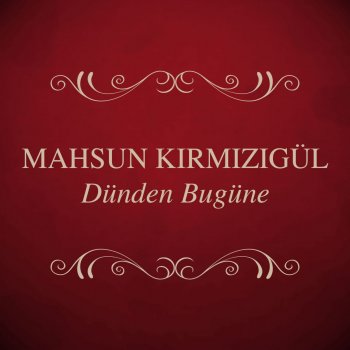 Mahsun Kırmızıgül Ömrüm