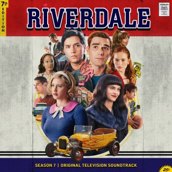 Riverdale Cast feat. Camila Mendes, Casey Cott, Karl Walcott, Madelaine Petsch & Vanessa Morgan Rose Tint My World / Don't Dream It Be It (feat. Vanessa Morgan, Karl Walcott, Madelaine Petsch, Casey Cott & Camila Mendes)