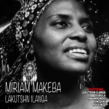 Miriam Makeba Jikale Maweni (The Retreat Song)