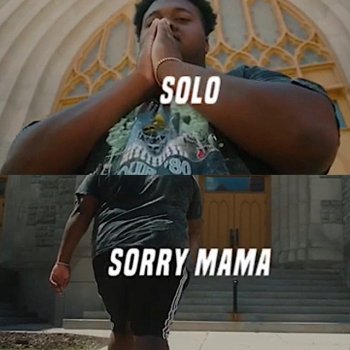 Solo Sorry Mama