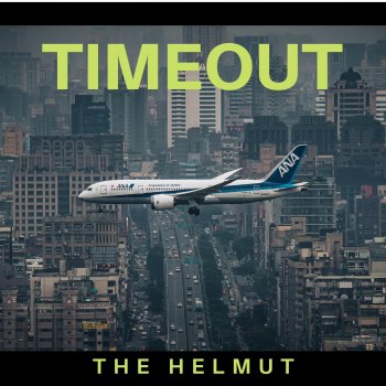 The Helmut Timeout