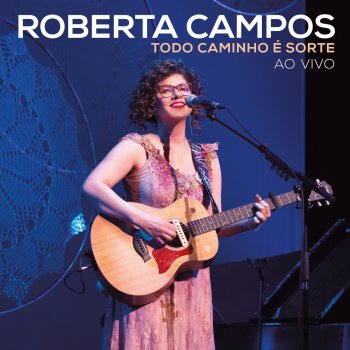 Roberta Campos Varrendo a Lua - Ao Vivo